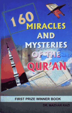 160 MIRACLES AND MYSTERIES OF THE QURAN (PB)
