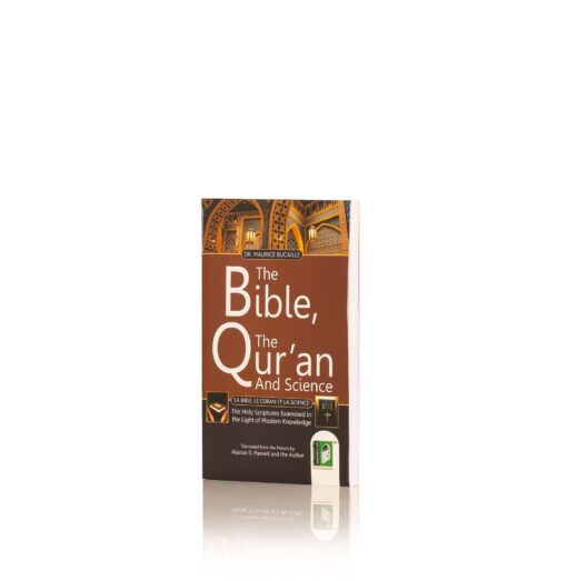 Bible, The Quran And Science