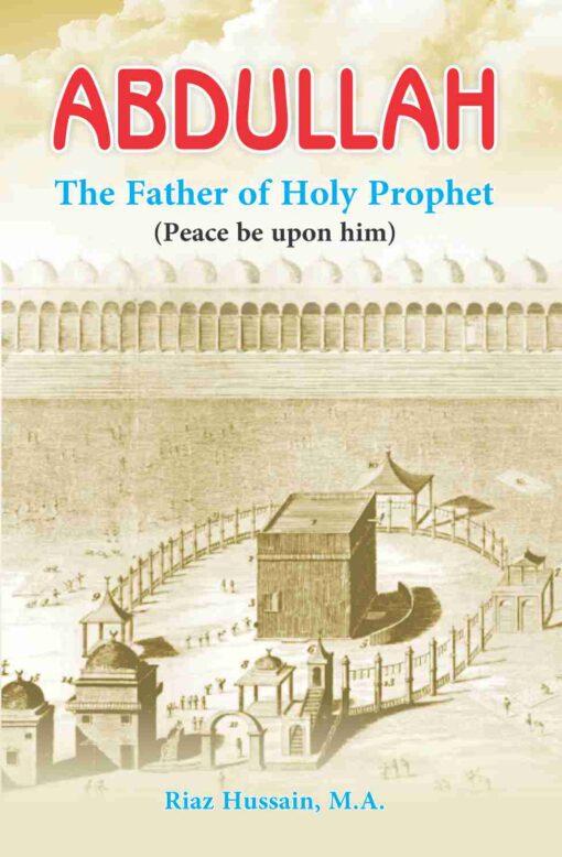 ABDULLAH(THE FATHER OF PROPHET) PB