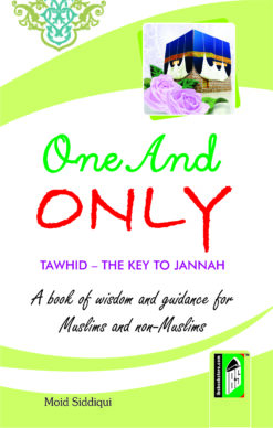 ONE AND ONLY (TAWHID - THE KEY TO JANNAH) PB
